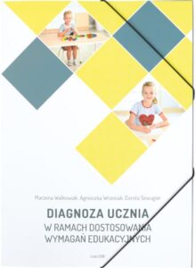 Diagnoza ucznia w ramach dostosowania wymagań edukacyjnych -