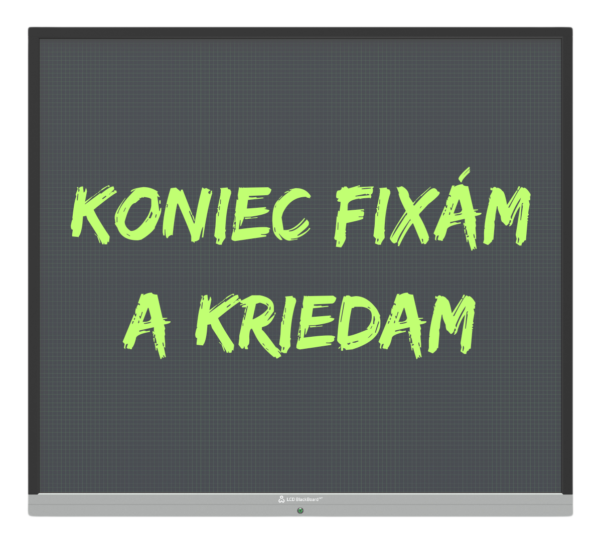 Tablica interaktywna z napisem „KONIEC FIXÁM A KRIEDAM” w kolorze limonkowym.